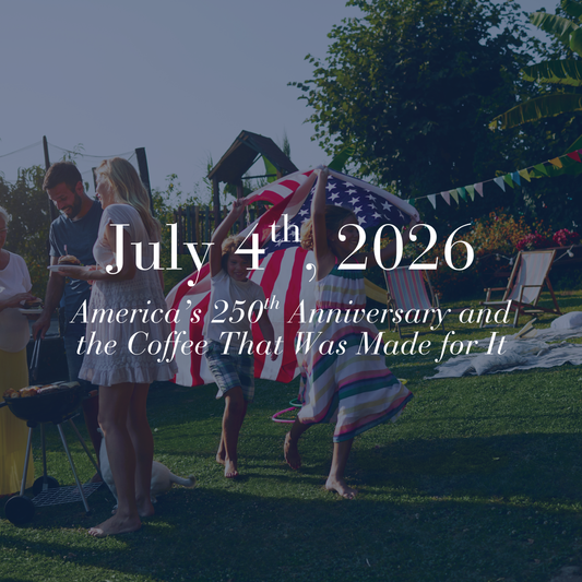 July 4th, 2026 — America's 250th anniversary and the coffee that was made for it. GEORGE Specialty Coffee — limited edition semiquincentennial. Official Fellow Citizen.