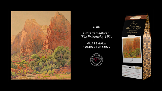Zion — Single Origin Specialty Coffee — Guatemala Huehuetenango and Antigua. National Parks Coffee Collection. Gunnar Widforss — The Patriarchs, Zion National Park — 1924. Smithsonian American Art Museum. Official Fellow Citizen.