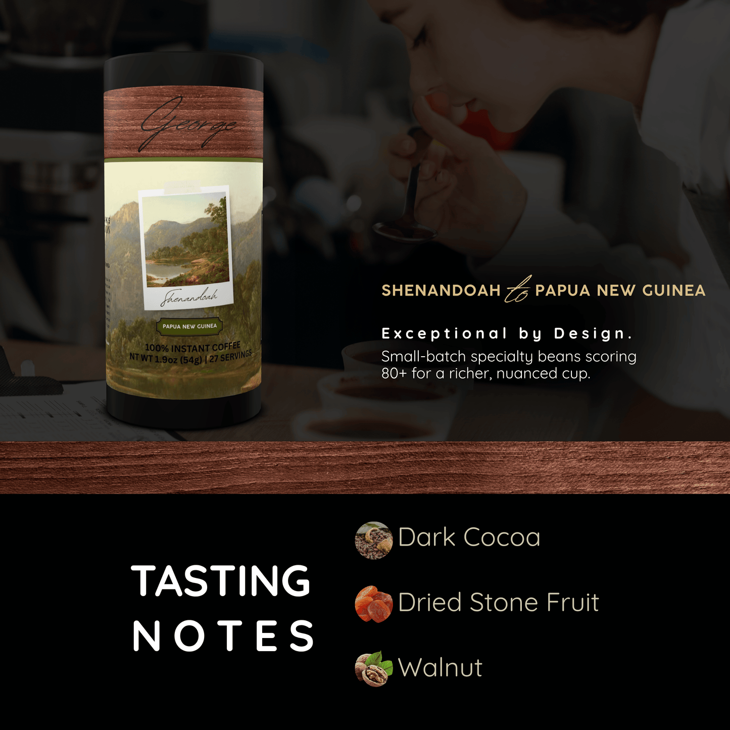 Specialty instant coffee from Papua New Guinea in collectible GEORGE National Parks Collection packaging by Official Fellow Citizen. Graphic image of tasting notes: dark cocoa, dried stone fruit, walnut. - Certified by Mintall.