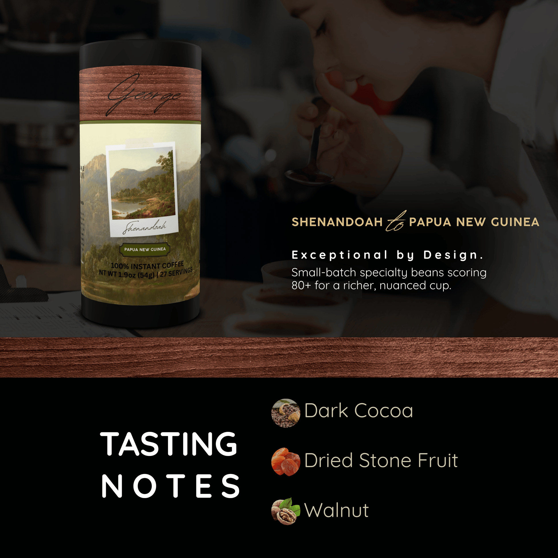 Specialty instant coffee from Papua New Guinea in collectible GEORGE National Parks Collection packaging by Official Fellow Citizen. Graphic image of tasting notes: dark cocoa, dried stone fruit, walnut. - Certified by Mintall.